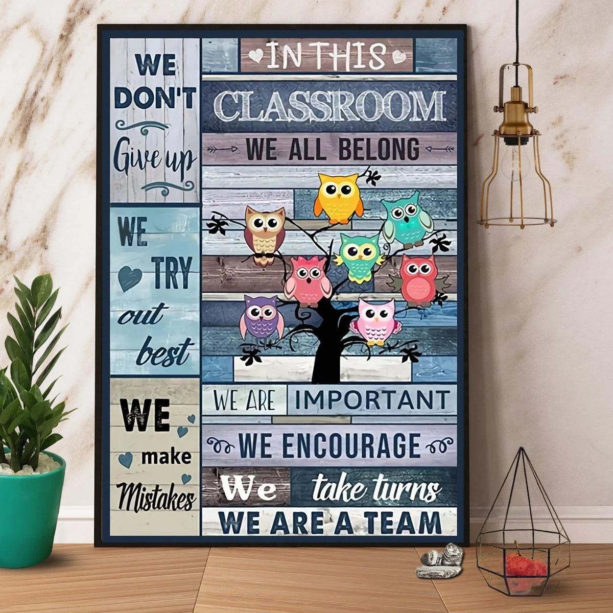 Owls In Classroom Portrait Canvas - Owls In This Classroom We All Belong We Are A Team Canvas - Perfect Gift For Owls Lover - Amzanimalsgift