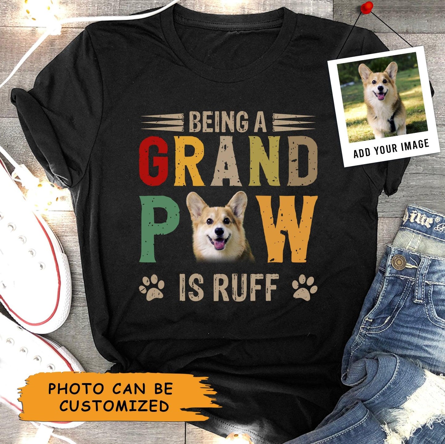 Pembroke Welsh Corgi Unisex T Shirt Custom - Customize Photo Being A Grand Paw Is Ruff Personalized Unisex T Shirt - Gift For Dog Lovers, Friend - Amzanimalsgift