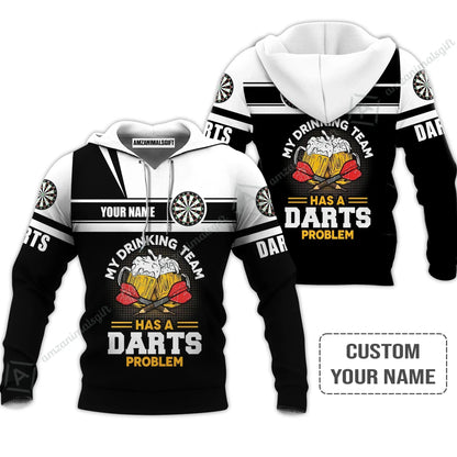 Personalized Darts Sweatshirt, My Drinking Team Has Darts Problem Shirt For Men And Women, Perfect Outfit For Darts Lovers, Darts Players