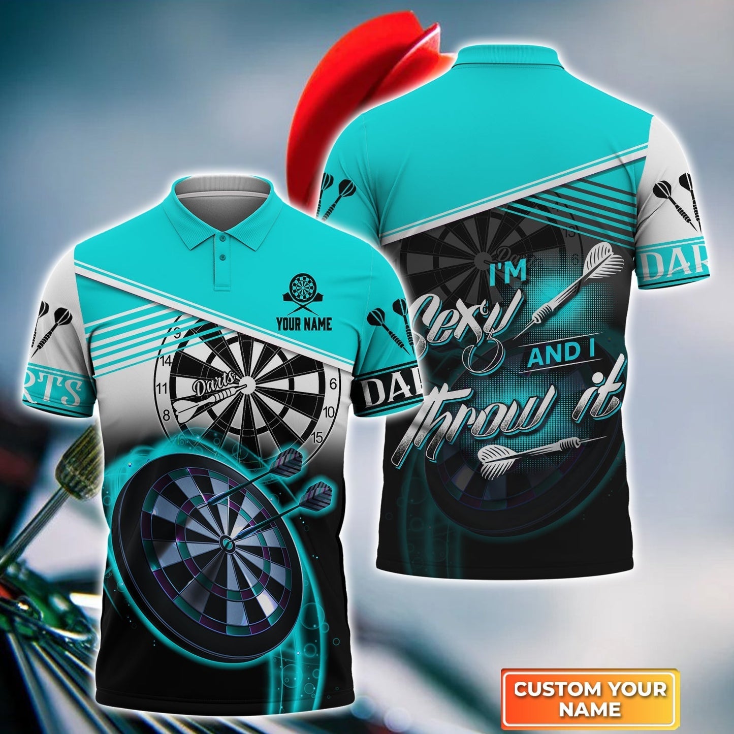 Personalized Darts Jersey, Darts Cyan Color Customized Quarter-Zip Polo Shirt I'm Sexy And I Throw It, Outfits For Darts Players, Darts Team