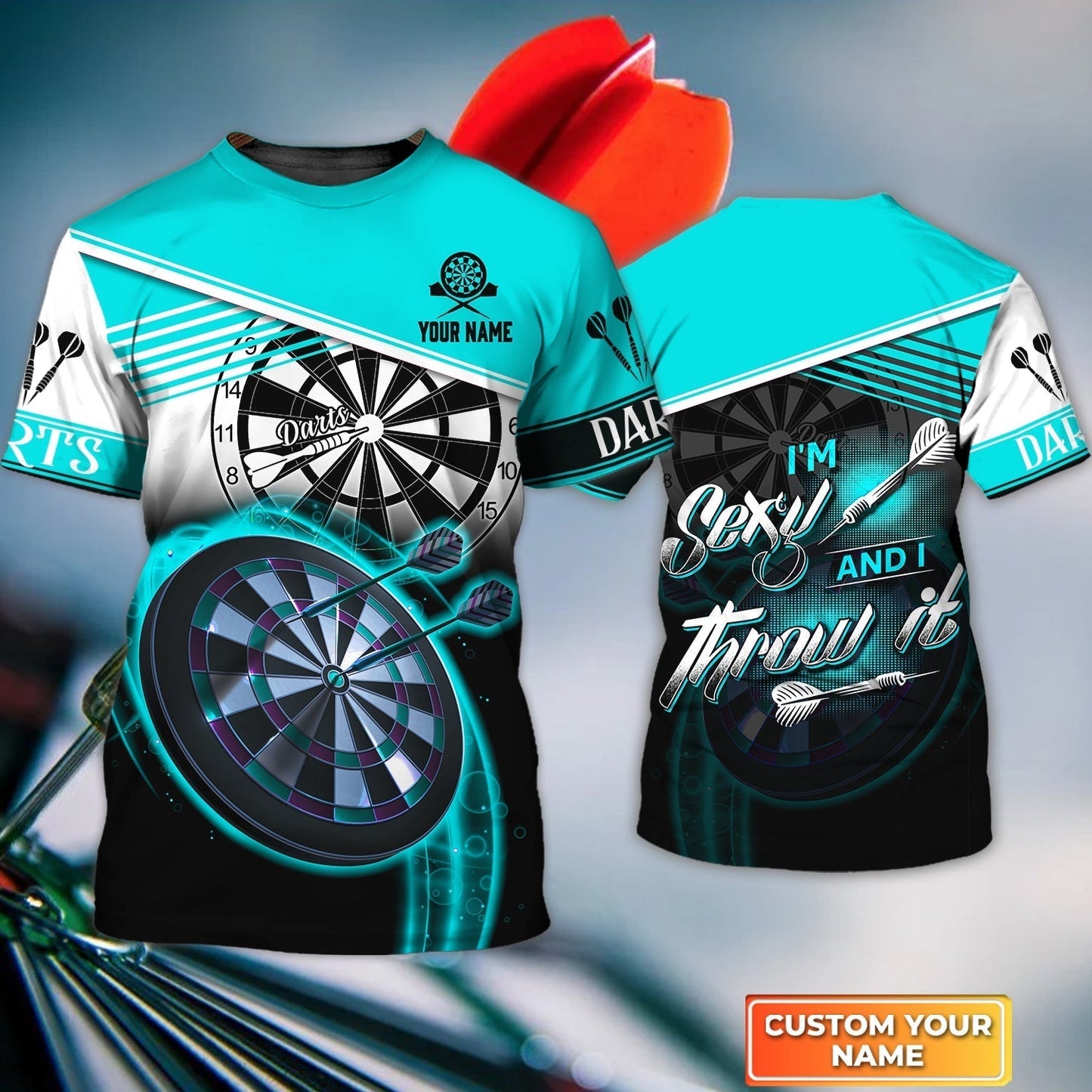 Personalized Darts Hoodie, Darts Cyan Color Customized Shirt I'm Sexy And I Throw It, Outfits For Darts Players, Darts Team