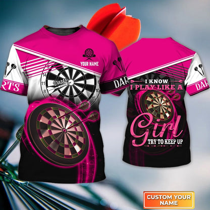 Personalized Darts Hoodie, Darts Pink Color Hoodie I Know I Play Like A Girl Try To Keep Up, Outfits For Darts Players, Darts Team