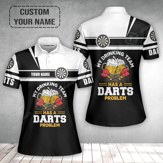 Personalized Darts Women Polo Shirt, My Drinking Team Has Darts Problem Polo Shirt For Women, Perfect Outfit For Darts Lovers, Darts Players