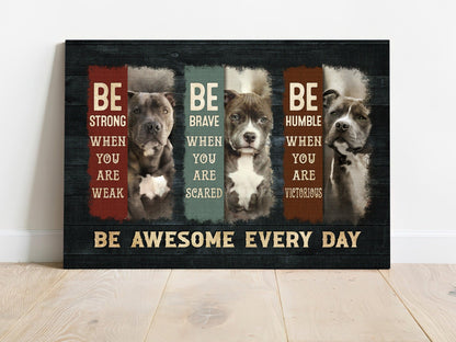 Pit Bull Premium Wrapped Landscape Canvas - Amazing Pit Bull, Be Awesome Every Day - Perfect Gift For Pit Bull Lovers - Amzanimalsgift