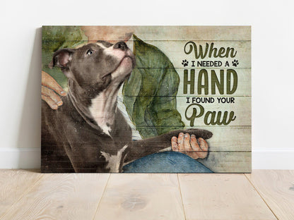 Pit Bull Premium Wrapped Landscape Canvas - Pit Bull, When I needed A Hand I Found My Dog's Paw - Perfect Gift For Pit Bull Lovers - Amzanimalsgift