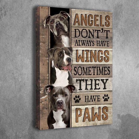 PitBull Terrier Portrait Canvas - Perfect Gift For American Pit Bull Terrier Owner, Angel’s Don’t Always Have Wings Sometimes They Have Paws - Amzanimalsgift