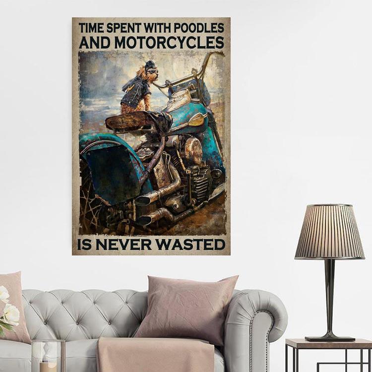Poodle Dog Portrait Canvas - Time Spent With Poodles And Motorcycles Is Never Wasted Canvas, Perfect Gift For Dog Lover, Poodle Lover - Amzanimalsgift
