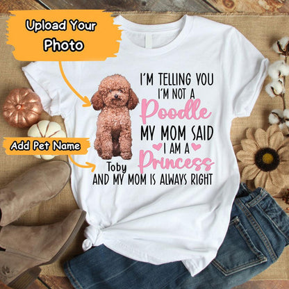 Poodle Unisex T Shirt Custom - Customize Name & Photo I'm Telling You I'm Not A Poodle Personalized Unisex T Shirt - Gift For Dog Lovers, Friend, Family - Amzanimalsgift