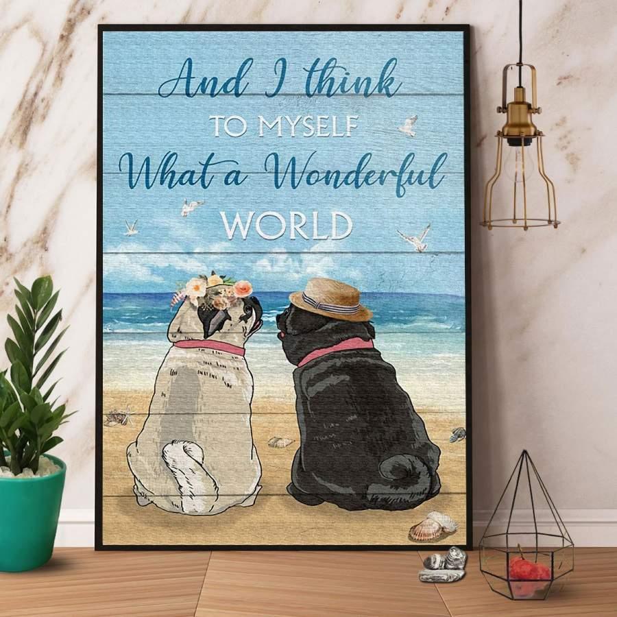 Pug Dog Couple Portrait Canvas - Beach And I Think To Myself What A Wonderful World Canvas, Perfect Gift For Dog Lover, Pug Lover - Amzanimalsgift