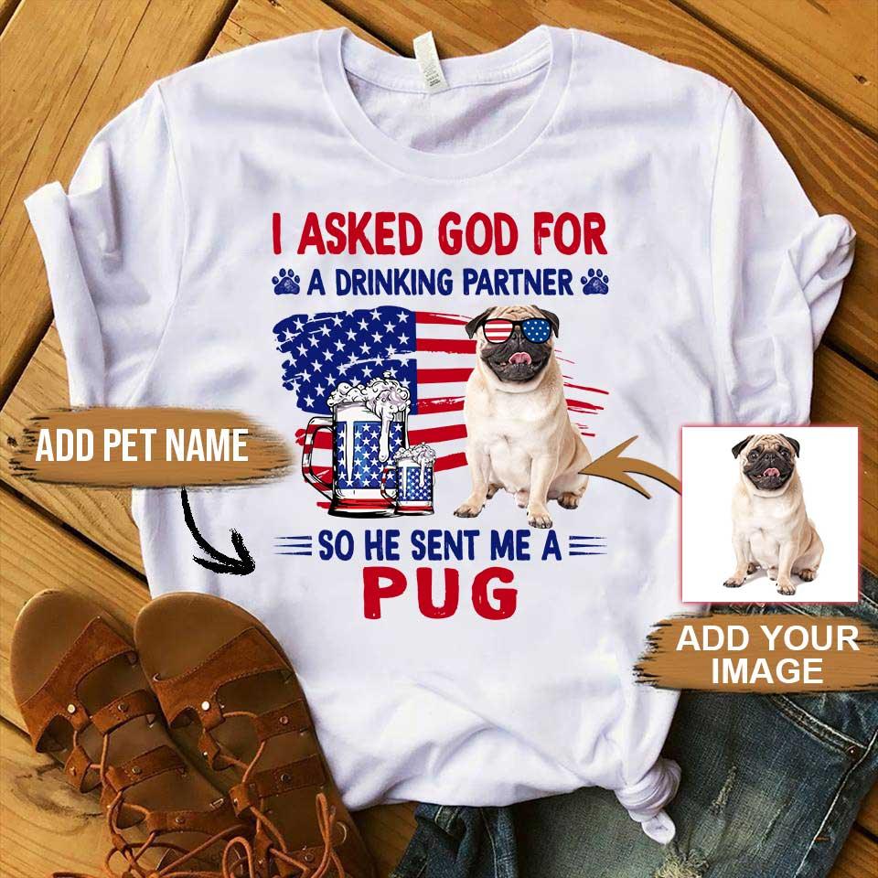 Pug Unisex T Shirt Custom, Customize Name & Photo I Asked God For Pug Personalized American Flag Unisex T Shirt - Gift For Dog Lovers, Family, Friends - Amzanimalsgift