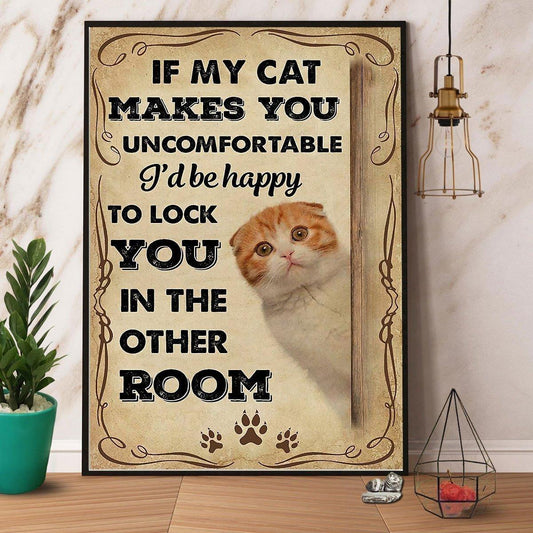 Scottish Fold Cat Portrait Canvas - Scottish Fold If My Cat Makes You Uncomfortable Portrait Canvas - Gift For Dog Lovers, Friends, Family - Amzanimalsgift