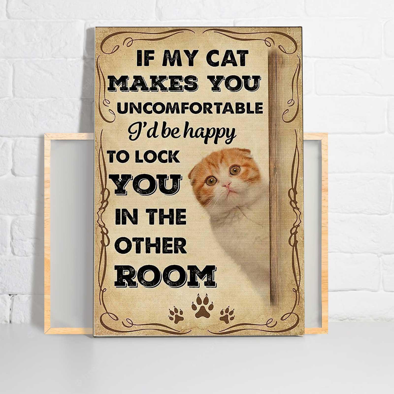 Scottish Portrait Canvas - Cat, Fold If My Cat Makes You Uncomfortable - Gift For Cat Lovers, Family, Friends Portrait Canvas, Wall Decor Visual Art - Amzanimalsgift