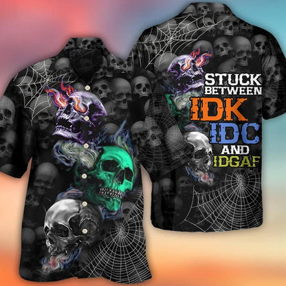 Skull Aloha Hawaiian Shirt For Summer - Stuck Between IDK IDC And IDgaf Hawaiian Shirt - Perfect Gift For Men, Women, Skull Lover - Amzanimalsgift