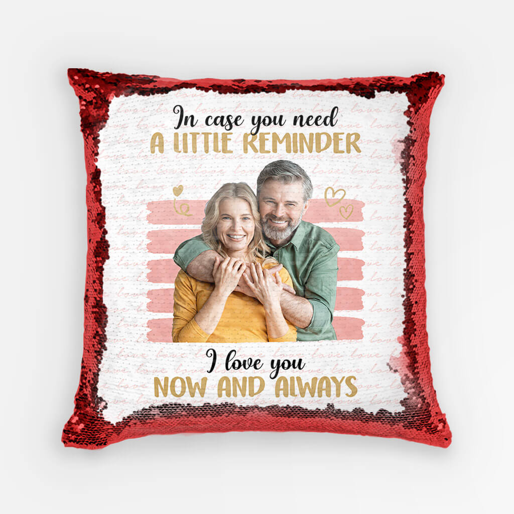 Personalized Couple Throw Pillow - Customized Name & Photo In case You Need A Little Reminder Pillow - Best Valentine Gift For Couple
