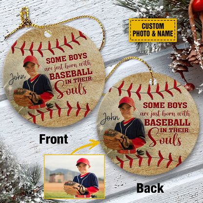Personalized Baseball Ceramic Christmas Ornament - Some Boys Are Just Born With Baseball In Their Souls Ceramic Ornament For Baseball Lover