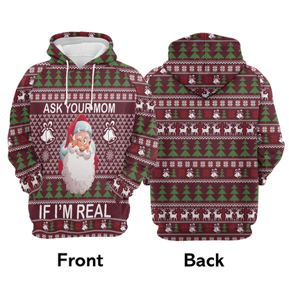 Santa Premium Christmas Hoodie, Ask Your Mom If I Am Real Unisex Hoodie For Men & Women - Perfect Gift For Christmas, Family