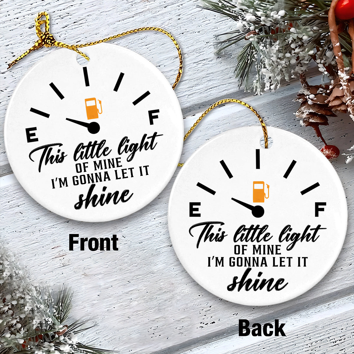 Fuel Gauge Ceramic Christmas Ornament - This Little Light Of Mine Circle Ceramic Ornament, Gift For Christmas, Holiday Decor