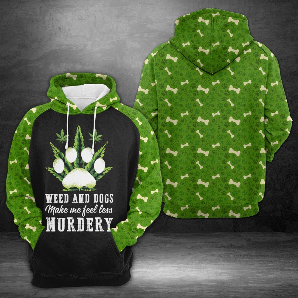 Weed And Dog Pullover Premium Hoodie make Me Feel Less Murdery, Perfect Outfit For Men And Women On Christmas New Year Autumn Winter