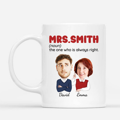 Personalized Couple Mug - Customized A married man who knows his wife always right Mug, Best Valentine Gift For Couple