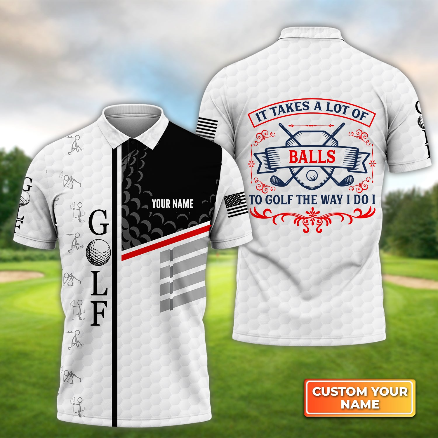 Personalized Golf Polo Shirt - Custom Name It Takes a Lot of Balls to Golf the Way I Do I Polo Shirt For Golf Lover