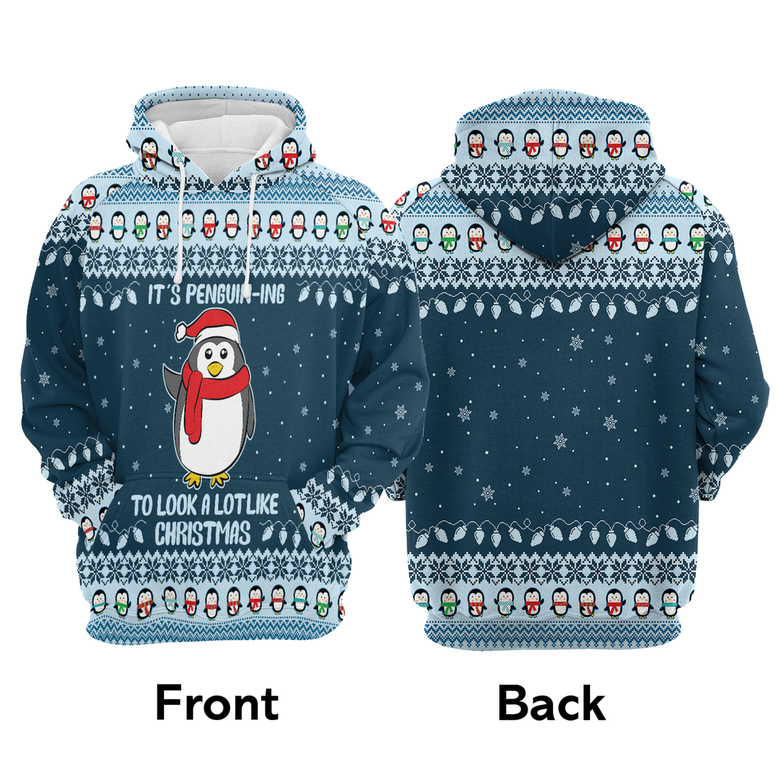 Penguin Premium Christmas Hoodie, It's Penguin-ing To Look Like Christmas Unisex Hoodie For Men & Women - Perfect Gift For Christmas, Penguin Lover