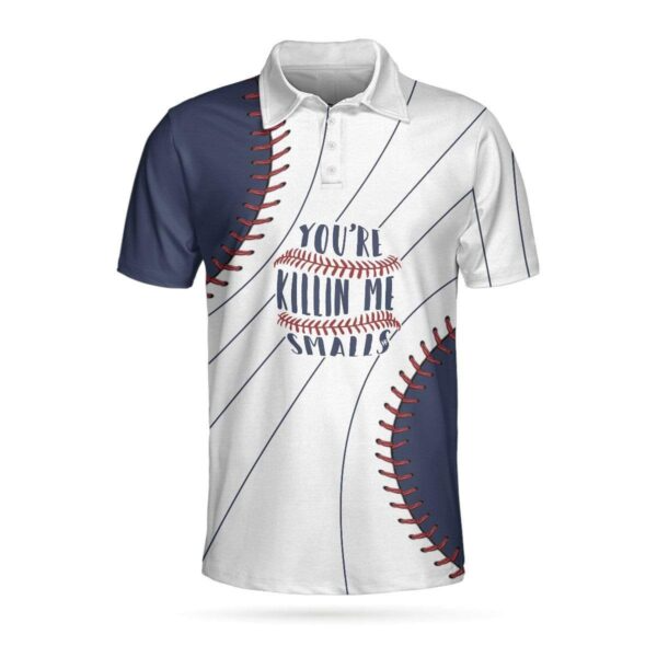 Baseball Men Polo Shirt, Youre Killin Me Smalls Baseball Polo Shirt For Men, Perfect Polo Shirt For Baseball Lovers