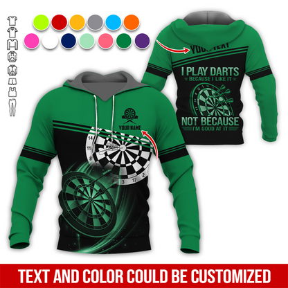 Customized Name & Text Darts Premium Hoodie, I Play Darts Because I Like It Hoodie For Men & Woman, Perfect Gift For Darts Lovers, Darts Player