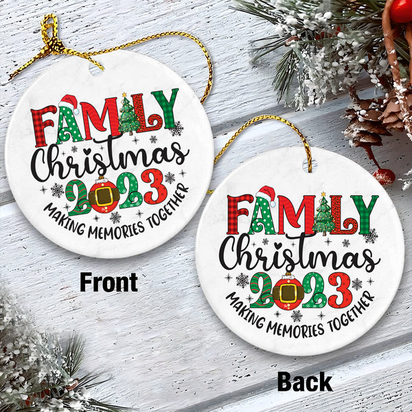 Family Ceramic Christmas Ornament - Family Christmas 2023 Making Memories Together Ceramic Ornament, Gift For Family, Holiday Decor