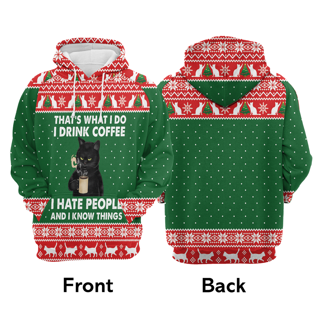Black Cat Premium Christmas Hoodie, I Drink Coffee I hate People Unisex Hoodie For Men & Women - Perfect Gift For Christmas, Black Cat Lover