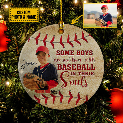 Personalized Baseball Ceramic Christmas Ornament - Some Boys Are Just Born With Baseball In Their Souls Ceramic Ornament For Baseball Lover