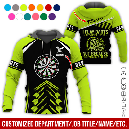 Customized Name & Text Darts Premium Hoodie, I Play Darts Not Because I'm Good At It Darts Hoodie, Perfect Gift For Darts Lovers, Darts Player