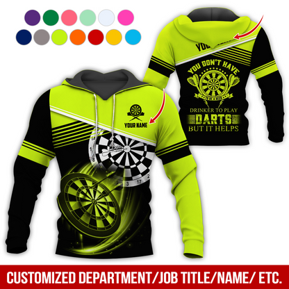 Customized Name & Text & Text Darts Premium Hoodie, You Don't have Drinker Yo Play Darts But It Helps Hoodie, Perfect Gift For Darts Lovers, Friend, Family