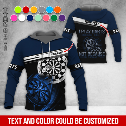 Customized Name & Text Darts Premium Hoodie, I Play Darts Because I Like It Not Because I'm Good At It Darts Hoodie, Perfect Gift For Darts Lovers, Darts Player