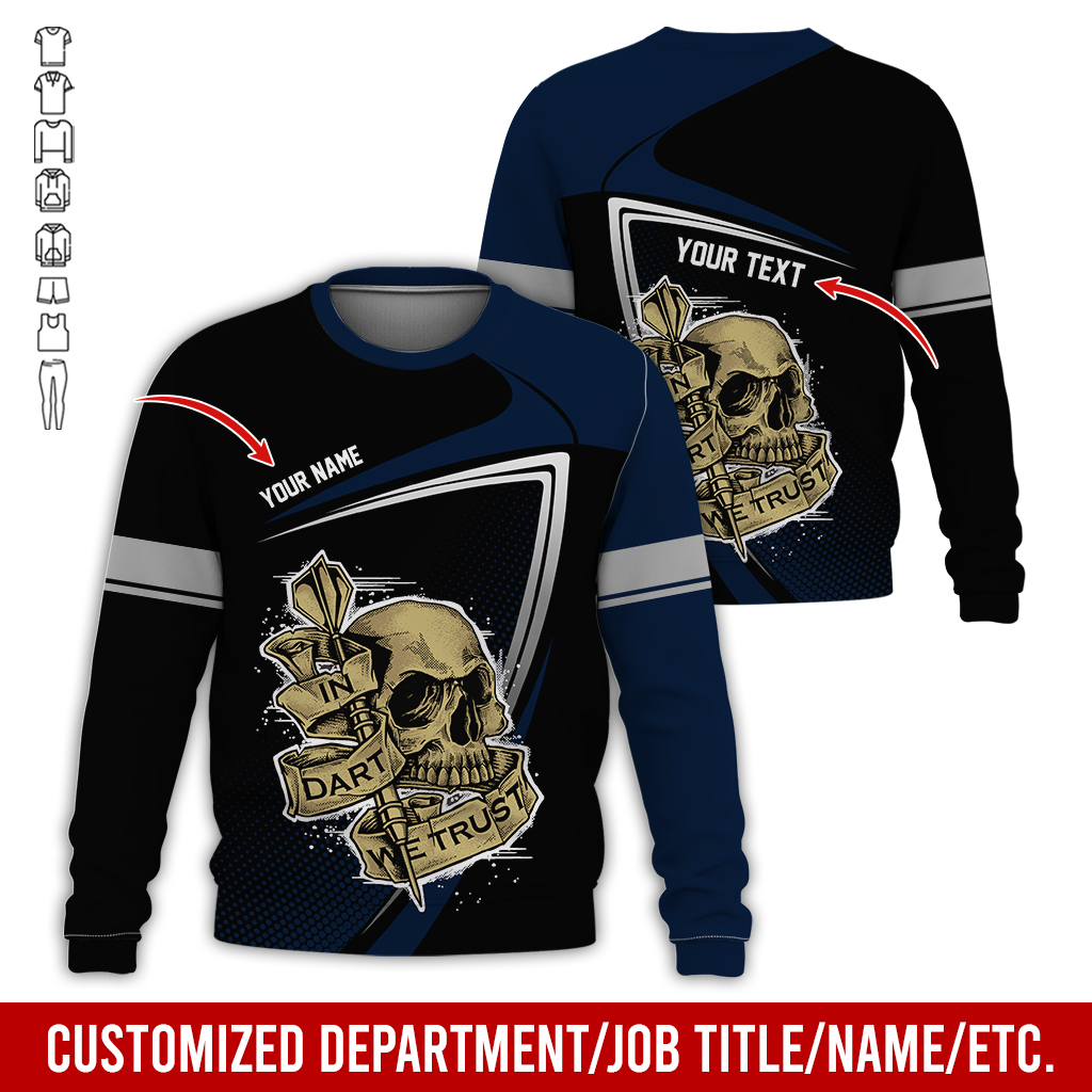 Customized Name & Text Darts Sweatshirt, In Dart We Trust Shirt, Skull Pattern  Darts Shirts For Men & Women - Gift For Darts Lovers, Friend, Family