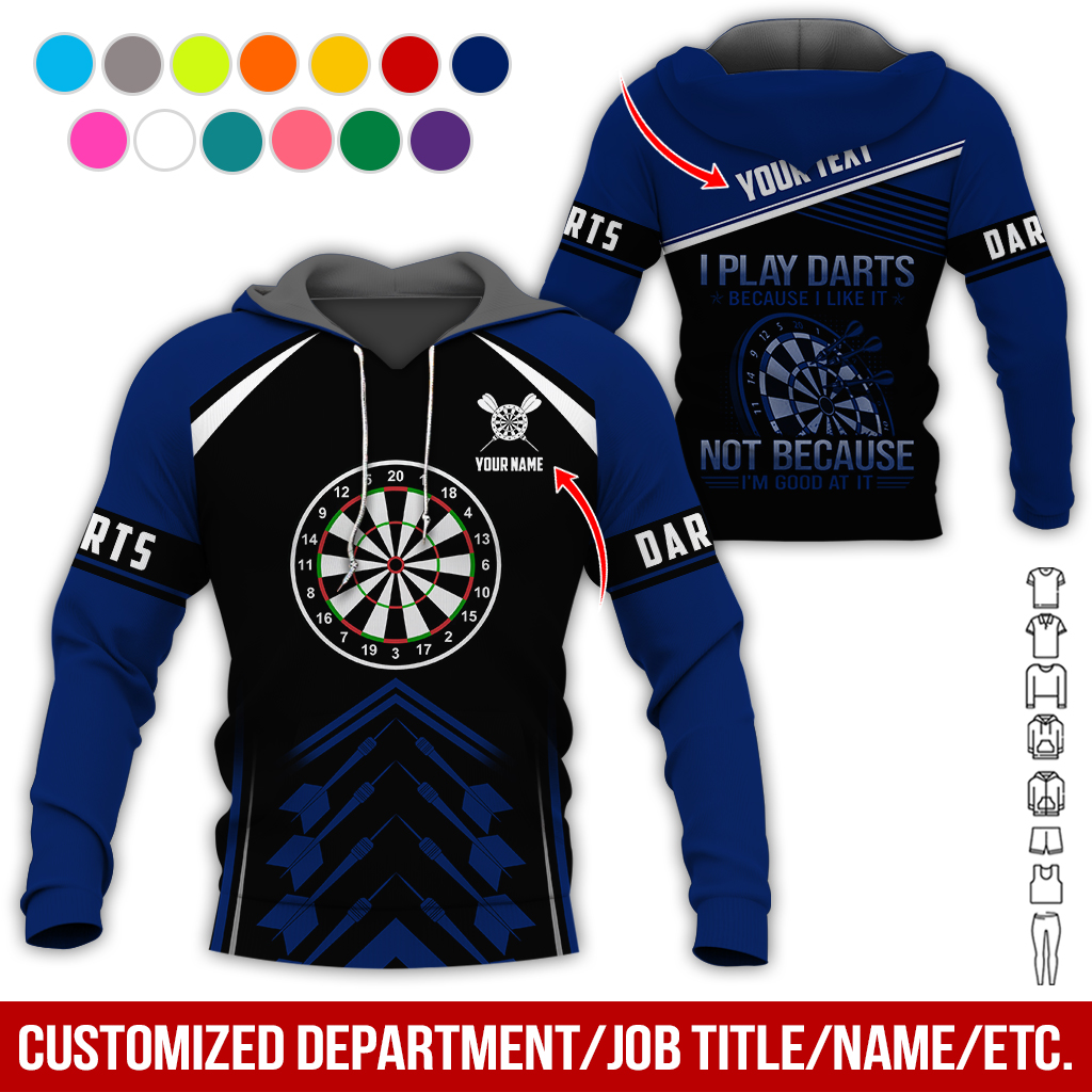 Customized Name & Text & Text Darts Premium Hoodie, I Play Darts Because I Like It Hoodie For Men & Women, Perfect Gift For Darts Lovers, Friend, Family