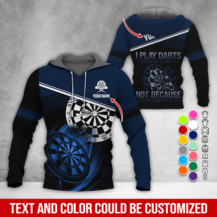 Customized Name & Text Darts Premium Hoodie, I Play Darts Not Because I'm Good At It Hoodie, Perfect Gift For Darts Lovers, Darts Player