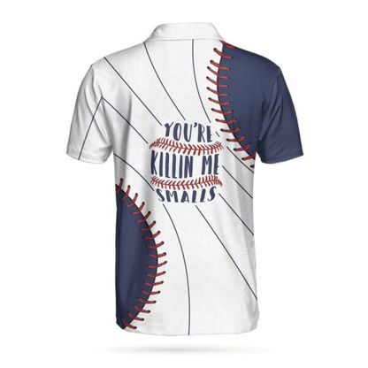 Baseball Men Polo Shirt, Youre Killin Me Smalls Baseball Polo Shirt For Men, Perfect Polo Shirt For Baseball Lovers