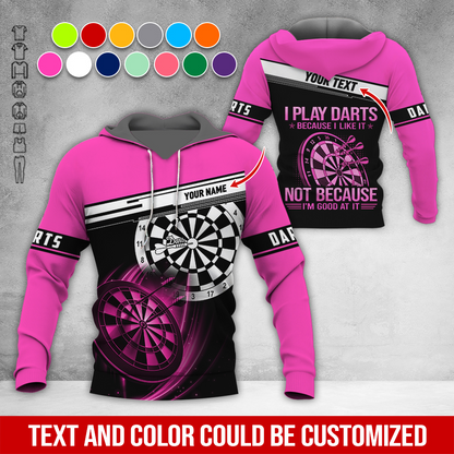 Customized Name & Text Darts Premium Hoodie, I Play Darts Because I Like It Not Because I'm Good At It Darts Hoodie, Perfect Gift For Darts Lovers, Darts Player