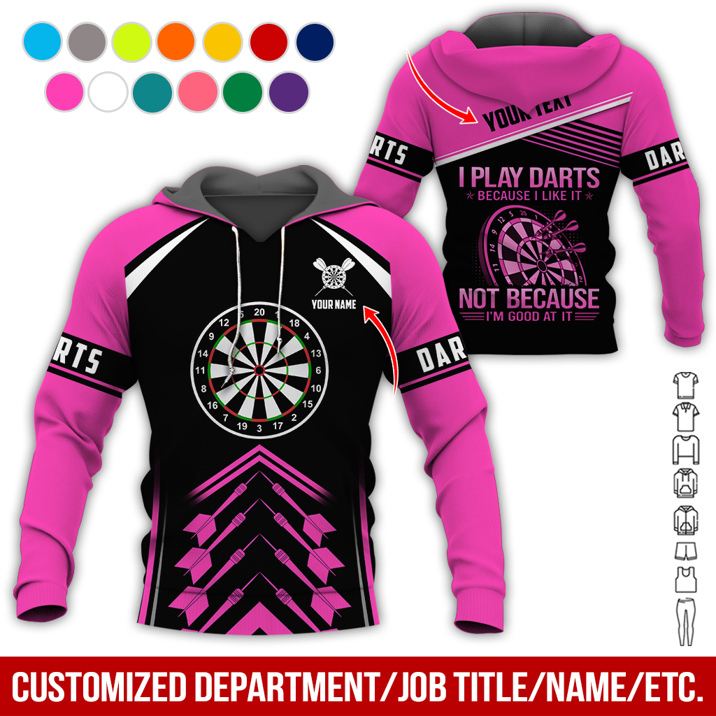 Customized Name & Text & Text Darts Premium Hoodie, I Play Darts Because I Like It Hoodie For Men & Women, Perfect Gift For Darts Lovers, Friend, Family