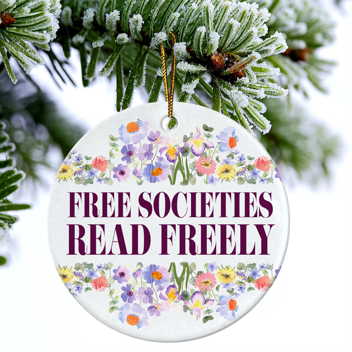 Librarian Ceramic Christmas Ornament - Free Societies Read Freely  Circle Ceramic Ornament, Perfect Gift For Christmas, Holiday Decor