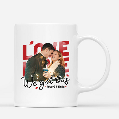 Personalized Couple Mug - Customized We Got This In Love Mug, Best Valentine Gift For Couple