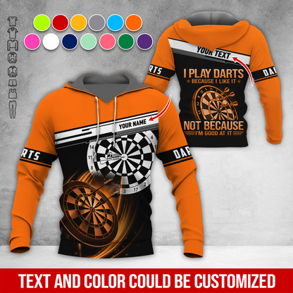 Customized Name & Text Darts Premium Hoodie, I Play Darts Because I Like It Not Because I'm Good At It Darts Hoodie, Perfect Gift For Darts Lovers, Darts Player