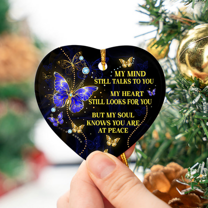 Memorial Ceramic Christmas Ornament - My Mind Still Talks To You Heart Ceramic Ornament, Gift For Christmas, Holiday Decor