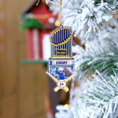 Custom Baseball Trophy Acrylic Ornament, Personalized Photo I'll Always Be Your Biggest Fan Acrylic Ornament - Perfect Gift For Baseball Lover