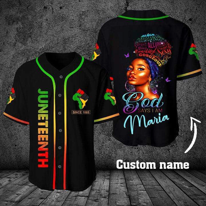 Customized Juneteenth Baseball Jersey Shirt - Juneteenth Since 1865, Black girl God say you are - Perfect Gift For Juneteenth