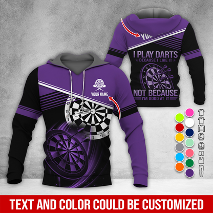 Customized Name & Text Darts Premium Hoodie, I Play Darts Not Because I'm Good At It Hoodie, Perfect Gift For Darts Lovers, Darts Player