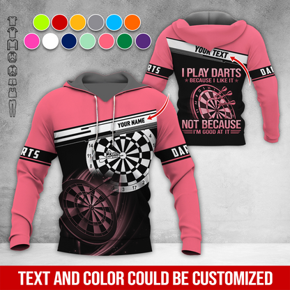 Customized Name & Text Darts Premium Hoodie, I Play Darts Because I Like It Not Because I'm Good At It Darts Hoodie, Perfect Gift For Darts Lovers, Darts Player