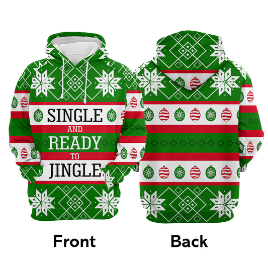 Single Pullover Premium Hoodie Single And Ready To Jingle, Perfect Outfit For Men And Women On Christmas New Year Autumn Winter