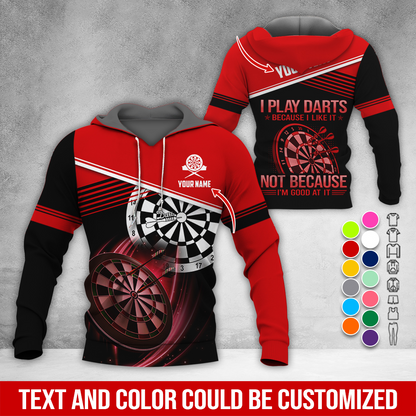 Customized Name & Text Darts Premium Hoodie, I Play Darts Not Because I'm Good At It Hoodie, Perfect Gift For Darts Lovers, Darts Player