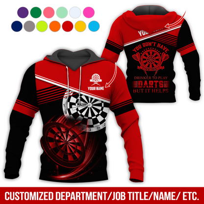 Customized Name & Text & Text Darts Premium Hoodie, You Don't have Drinker Yo Play Darts But It Helps Hoodie, Perfect Gift For Darts Lovers, Friend, Family